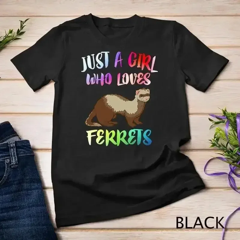 Just A Girl Who Loves Ferrets T Shirt Ferret Lover Gift Unisex T shirt