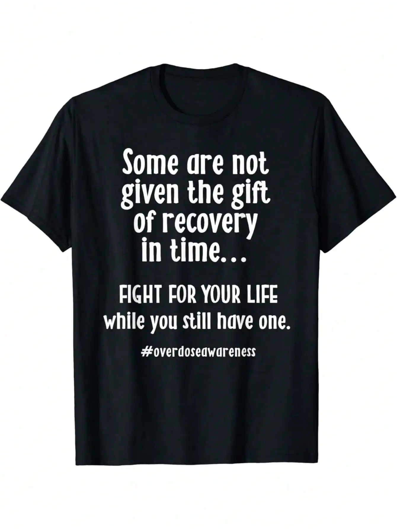 

Overdose Awareness Addiction Recovery T Shirt
