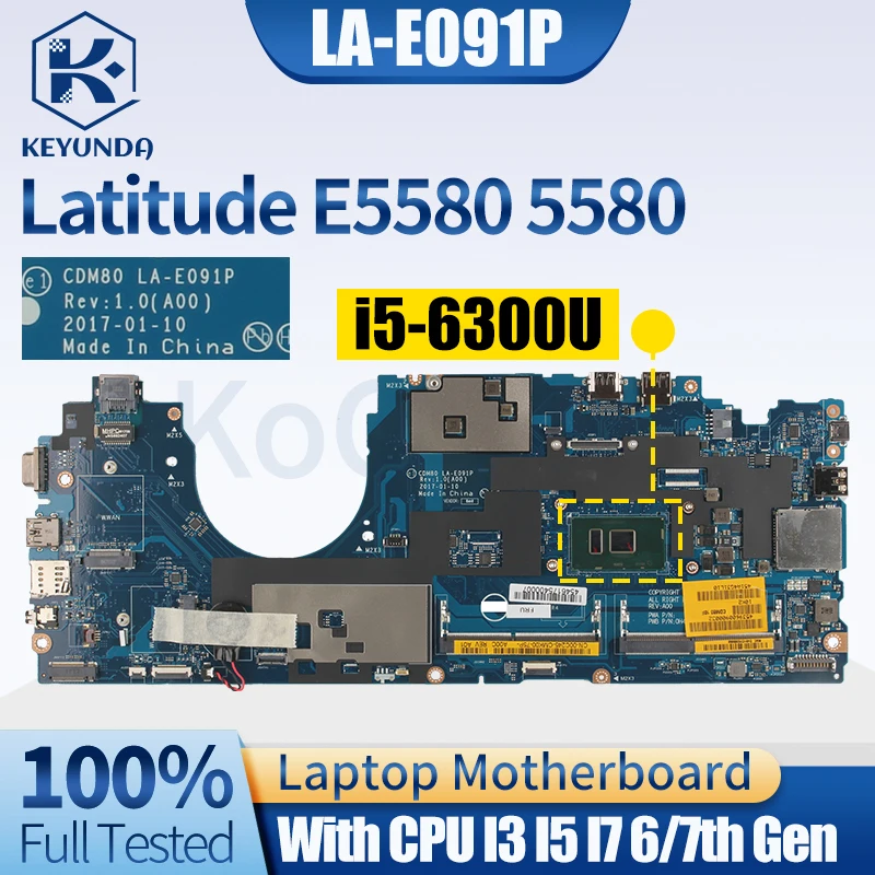 LA-E091P For DELL Latitude E5580 5580 Notebook Mainboard 08VMCW 07R032 0PF39V 00C140 0KPDTX I3 I5 I7 6th 7th Laptop Motherboard