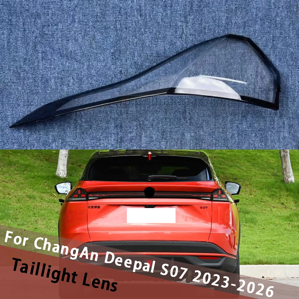 For ChangAn Deepal S07 2023-2026 Outside Tail Lamp Cover Taillight Shell Rear Light Housing Shade Lampshade Plexiglass