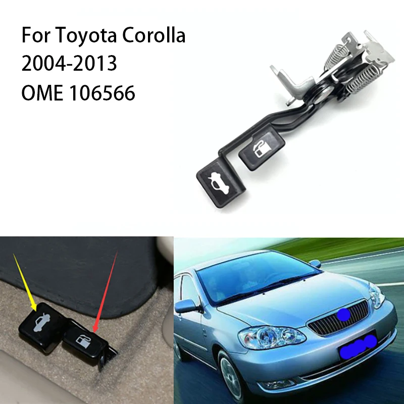 

AH734 OME 106566 For Toyota Corolla trunk latch trunk switch 2004-2013 Trunk switch Fuel tank switch
