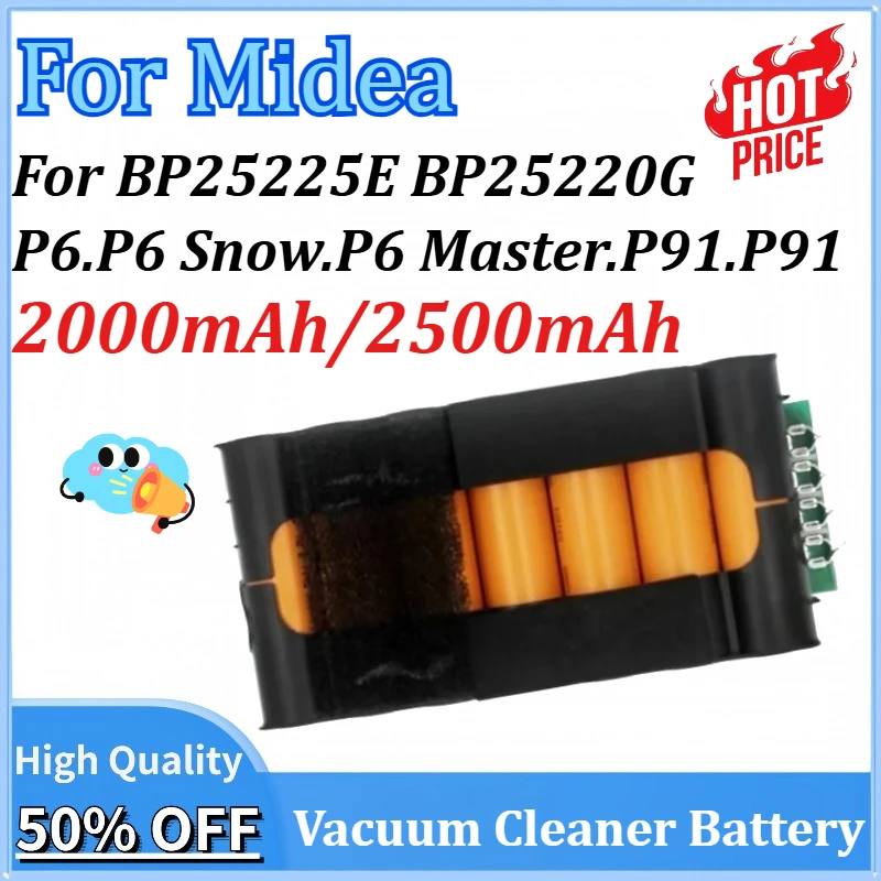 

2000mAh/2500mAh for Midea BP25225E BP25220G P6.P6 Snow.P6 Master.P91.P91 Blue Wireless Vacuum Cleaner Battery