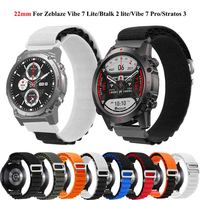 Hot 22mm Nylon Band For Zeblaze Ares 3 Pro Straps For Zeblaze Vibe 7 Pro/Stratos 2 3/Btalk 2 Lite Replacement Wristband Bracelet