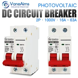 2P DC 1000V Mini Circuit Breaker Overload Protection Switch 6A 10A 16A 20A 25A 32A 40A 50A 63A MCB for Solar Photovoltaic System