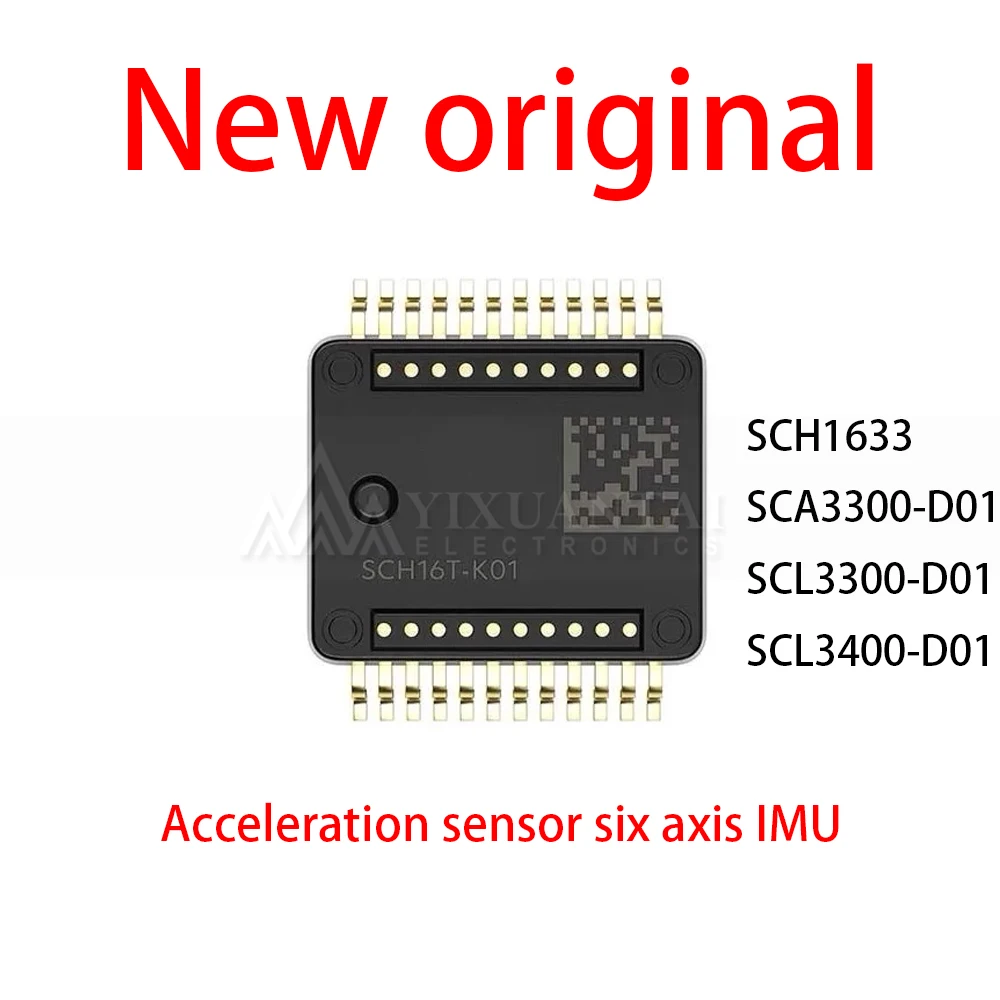 

1Pcs SMD12 New original SCH1633 SCA3300-D01 SCL3300-D01 SCL3400-D01 Acceleration sensor six axis IMU