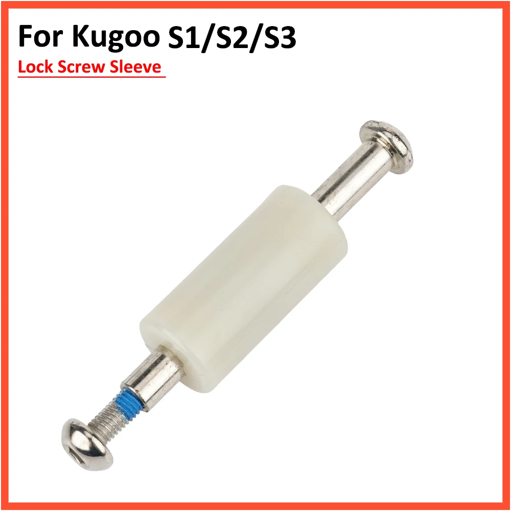 Shaft Tube Sleeve Locking Screw for Kugoo S1 S2 S3 Electric Scooter Folding Screw Shaft Sleeve Parts