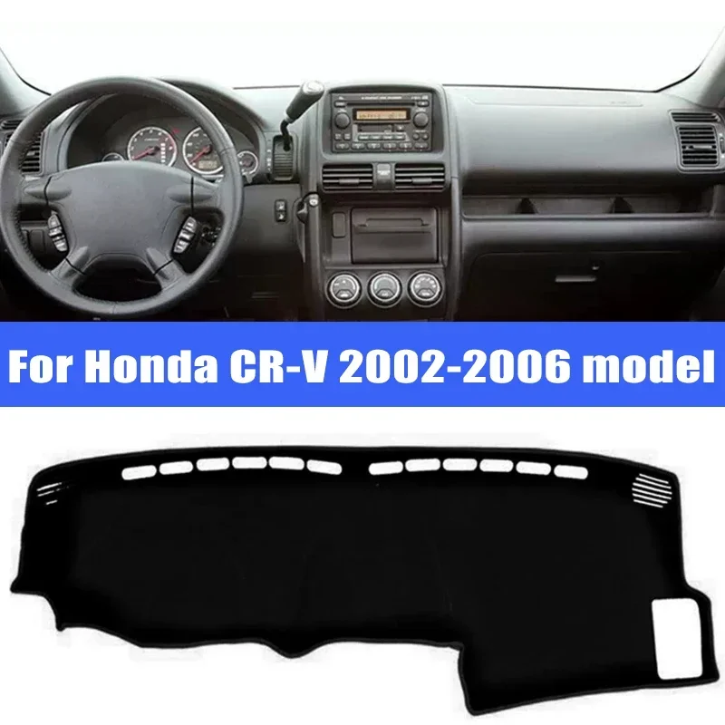 

For Honda CR-V 2002-2006 Model Car Dashboard Cover Sun Shade Mats Avoid Light Pads Instrument Panel Protective Car Accessories