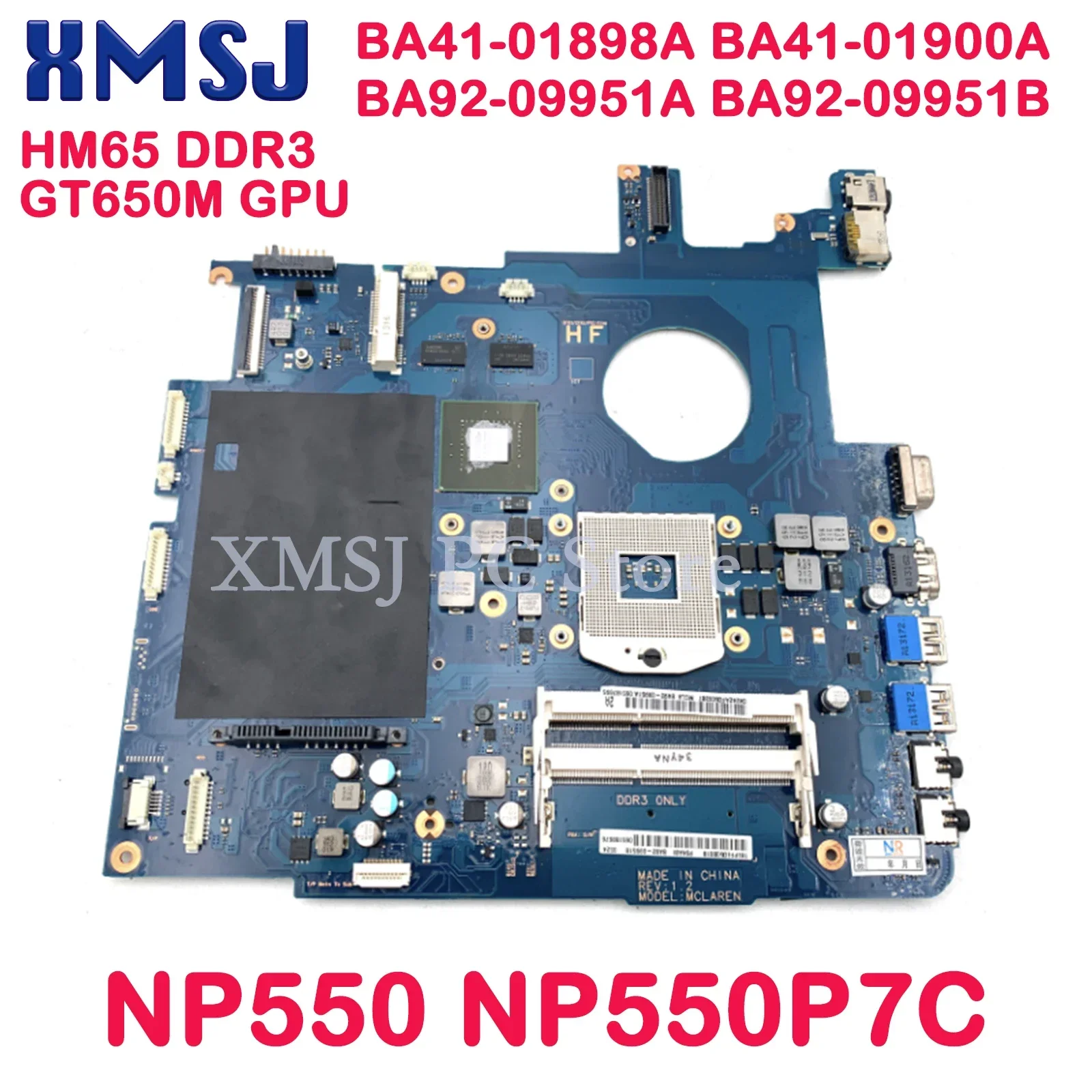 

XMSJ For Samsung NP550 NP550P7C Laptop Motherboard BA41-01898A BA41-01900A BA92-09951A BA92-09951B HM65 DDR3 GT650M GPU