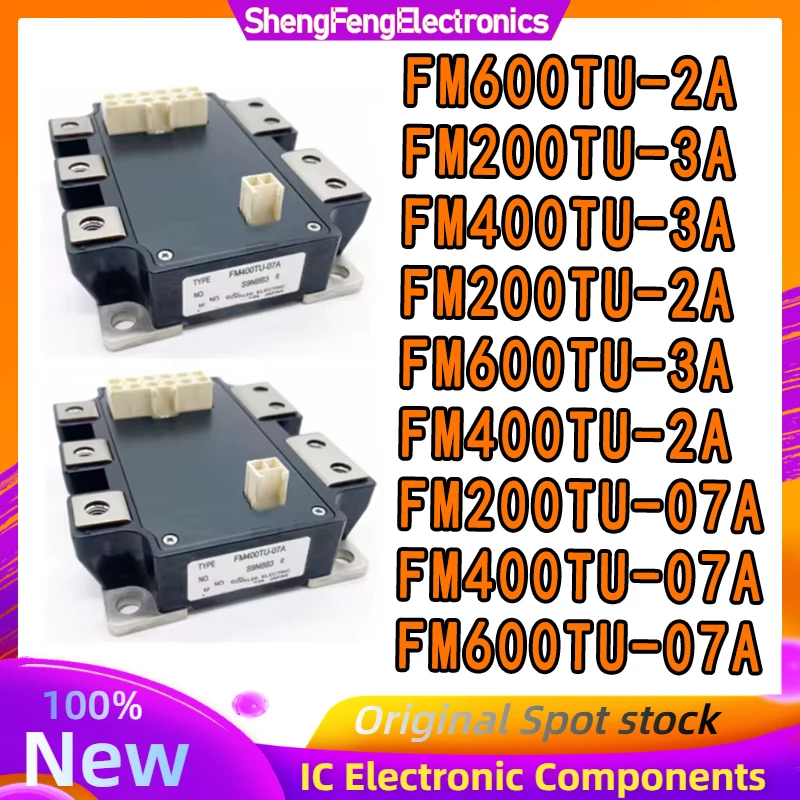 FM200TU-3A FM400TU-3A FM200TU-2A FM400TU-2A FM600TU-3A FM600TU-2A FM200TU-07A FM400TU-07A FM600TU-07A NEW AND ORIGINAL MODULE