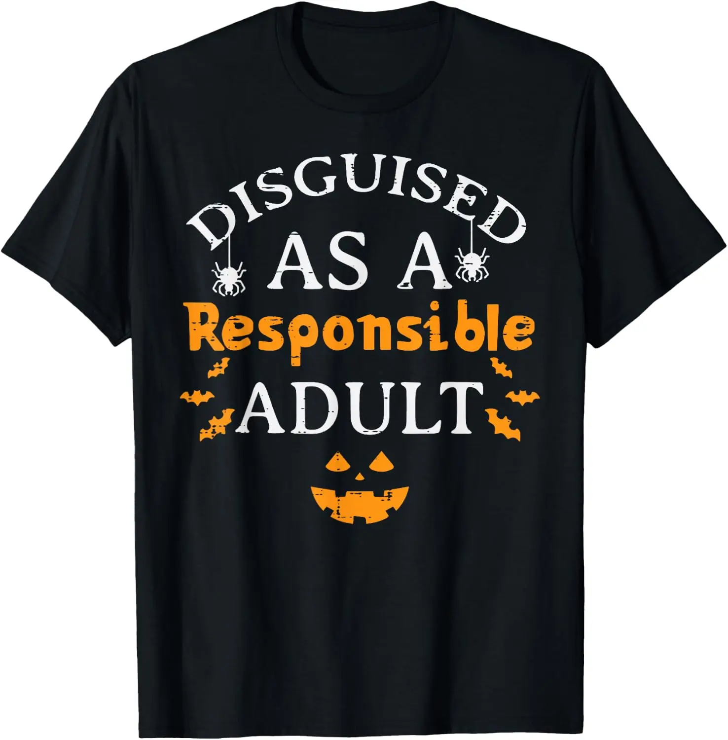 Disguised As Responsible Adult Halloween Costume Men Women T-Shirt Personalized T-shirt Mens Fashion Streetwear Clothing
