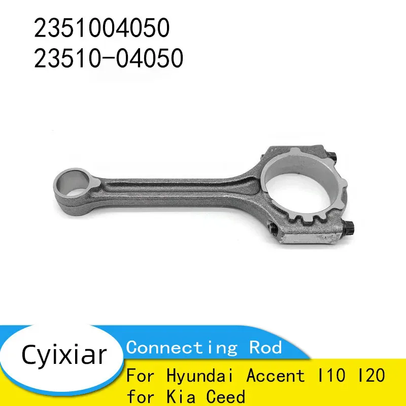 

2351004050 23510-04050 Совершенно новый шатун двигателя для Hyundai Accent I10 I20 для Kia Ceed