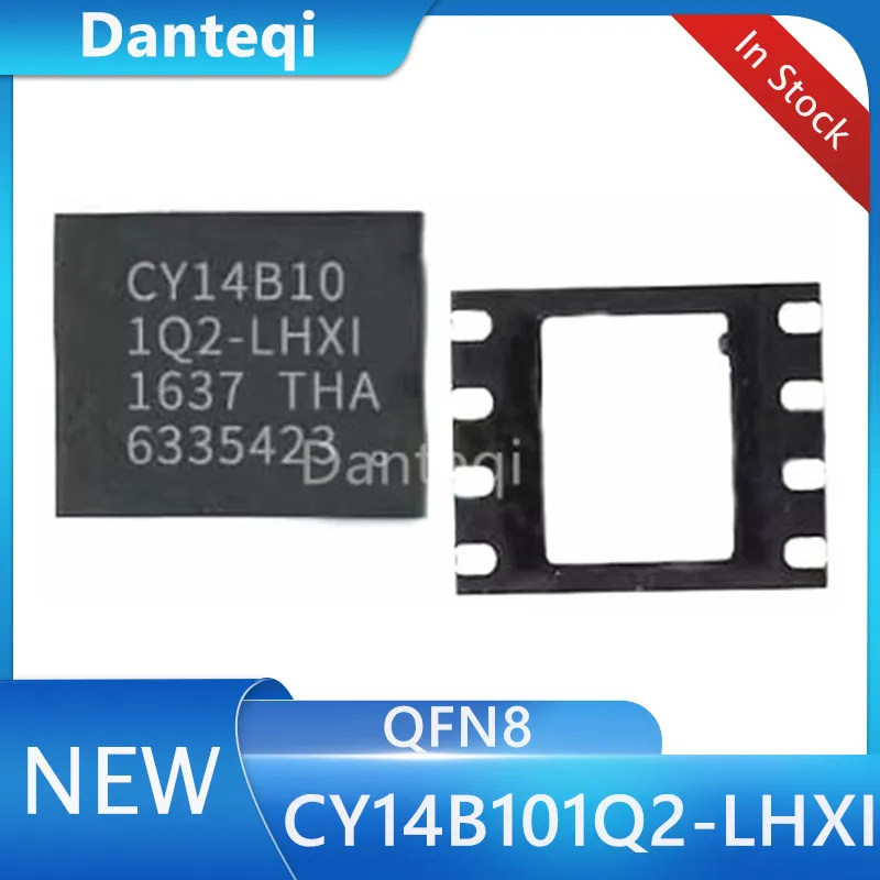 1Pcs 100% New CY14B101Q2-LHXI QFN-8 CY14B101Q2LHXI QFN8 CY14B101Q2 14B101Q2 Chip