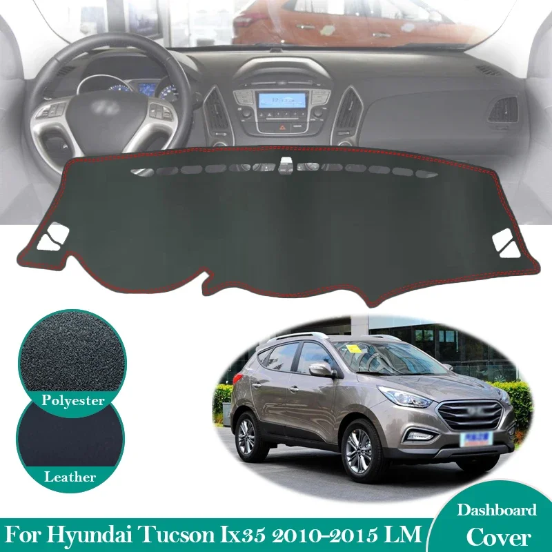 For Hyundai Tucson 2010- 2015 LM Ix35 Anti-Slip Leather Mat Dashboard Cover Pad Sunshade Dashmat Protect Accessories 2013 2014