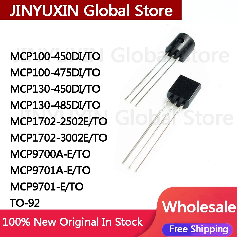 10Pcs New MCP100-450DI MCP100-475DI MCP130-450DI MCP130-485DI MCP1702 2502E 3002E MCP9700A-E MCP9701A-E MCP9701-E TO-92 IC