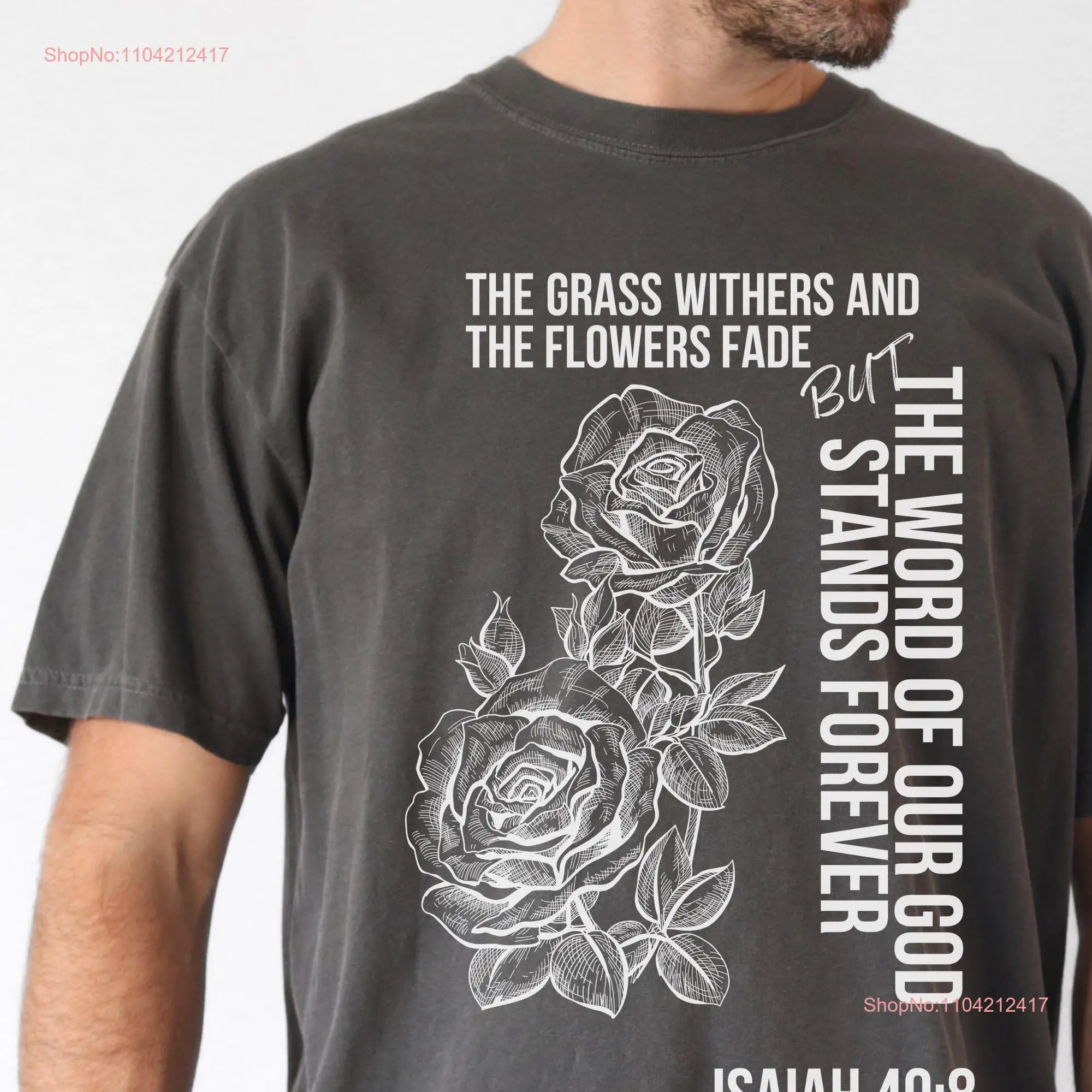 Word of our God Stands Forever T Shirt for Men Christian Comfort Colors Isaiah 40 8 Flower Everlasting