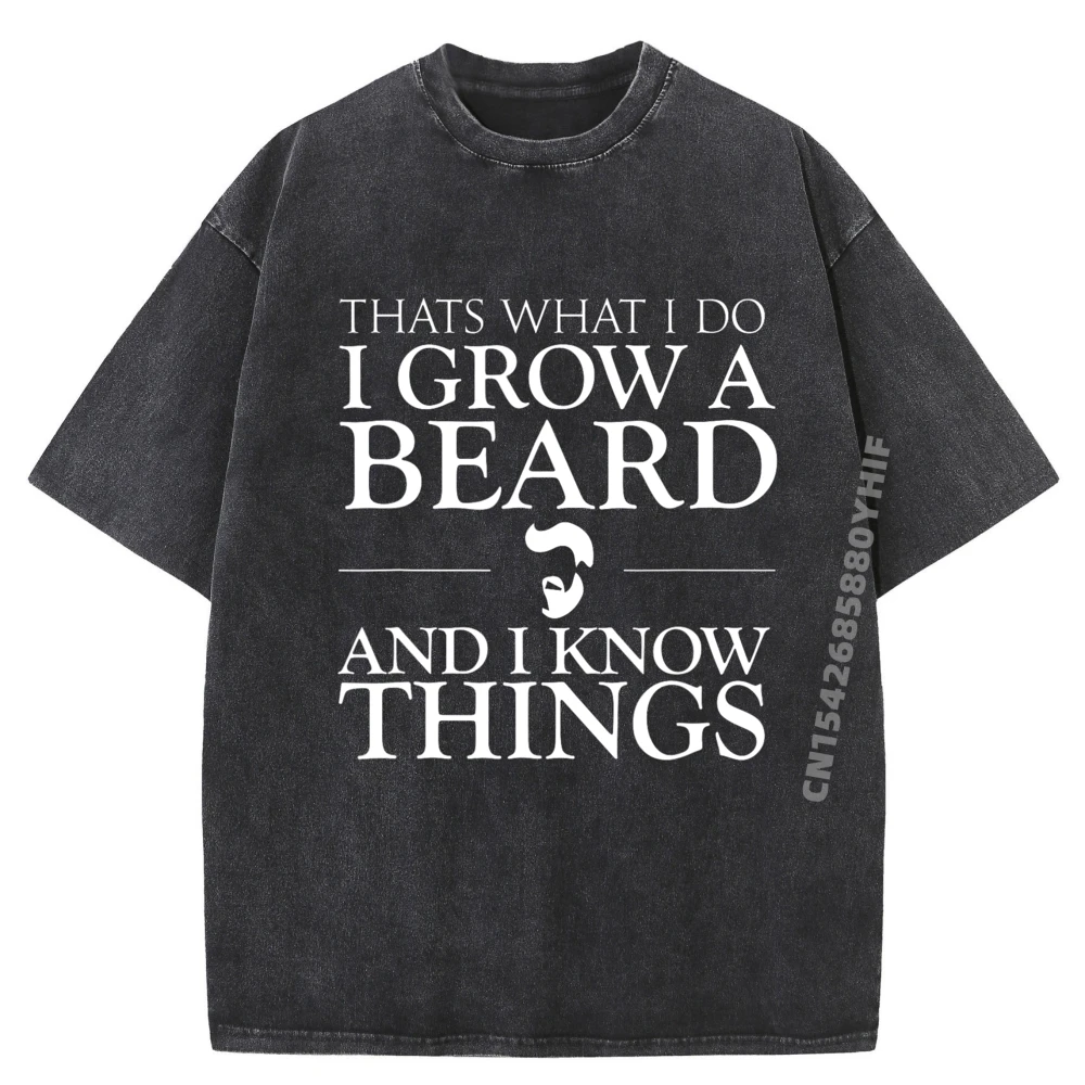 

То, что я делаю, я вырасту бороду и знаю вещи, забавная футболка с рисунком бороды, мужская минималистичная стираная футболка