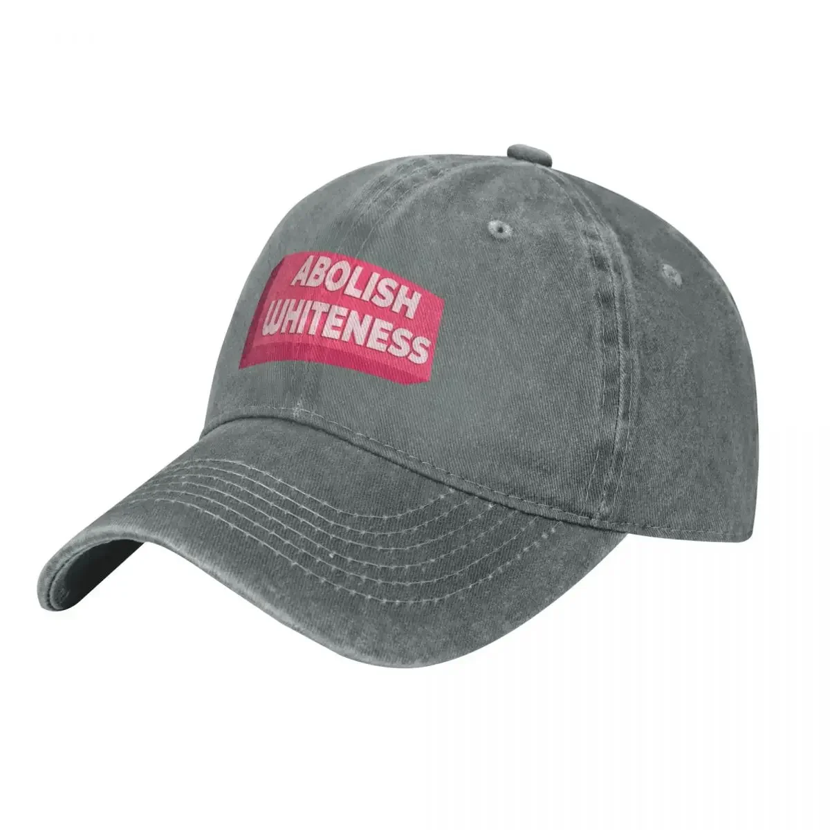

Abolish Whiteness Baseball Cap luxury woman cap Designer Hat foam party Hat Luxury Woman Men's