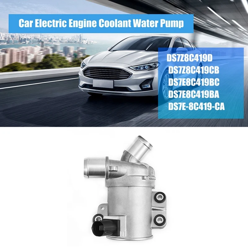 Electric Coolant Water Pump Auxiliary DS7E8C419CB For Ford Mondeo V 2.0 Fusion C-Max 703335550 PW544 5294960 DS7Z8C419D