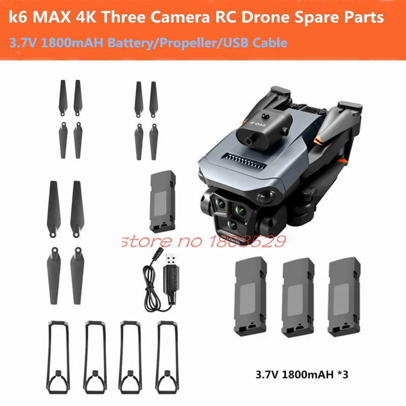 

K6 MAX K6MAX 4K Three Camera Avoiding Obstacles RC Drone Quadcopter Spare Parts 3.7V 1800mAH Battery/Propeller/USB Cable