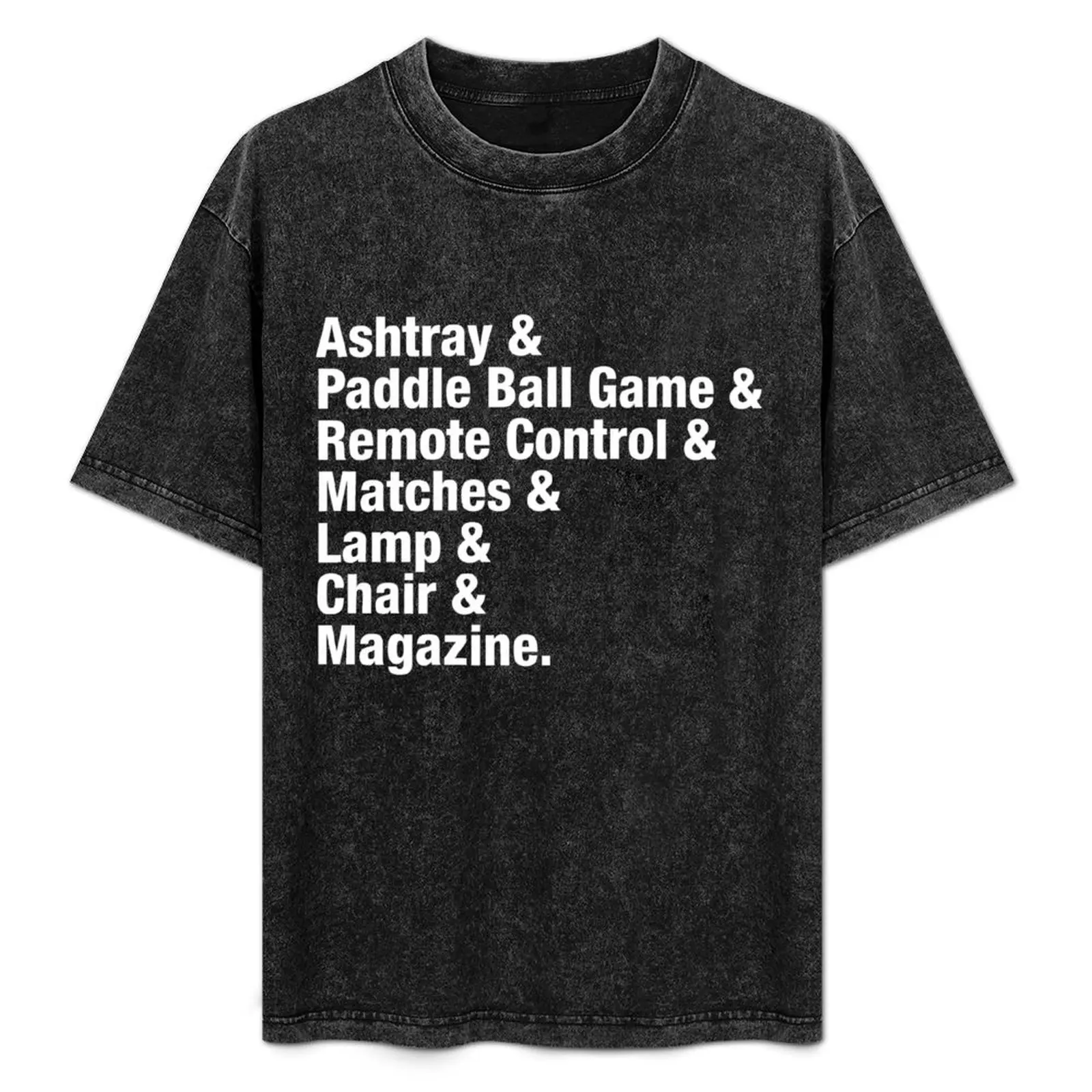 

The Jerk - And That's All I Need T-Shirt All Match Basic Short Sleeve Top