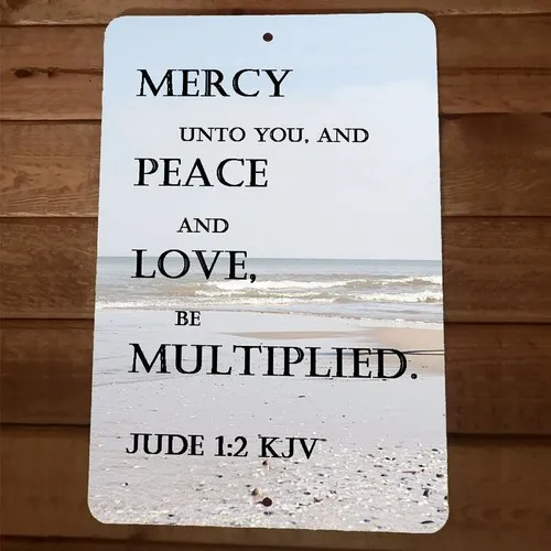 Jude 1:2 Bible Verse Mercy Unto You Peace Love Multiplied  Metal Wall Sign