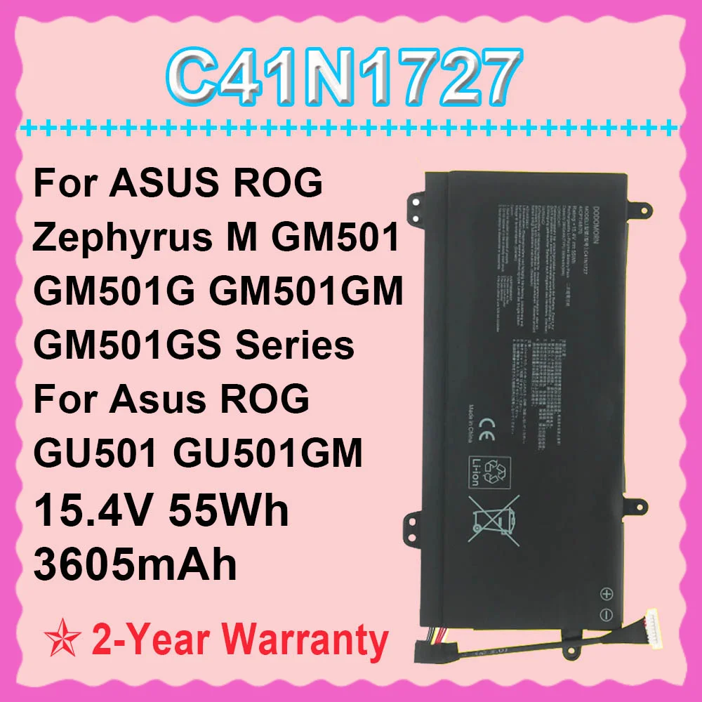 

C41N1727 Replacement Laptop Battery For ASUS ROG Zephyrus GM501 GM501G GM501GM GM501GS GU501 GU501GM Series 15.4V 55Wh 3605mAh