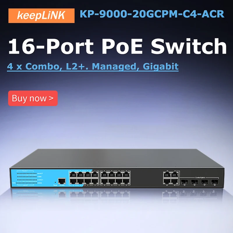 

KeepLink 20-Port Gigabit Managed Switch with 16-PoE ports and 4-combo ports Uplink