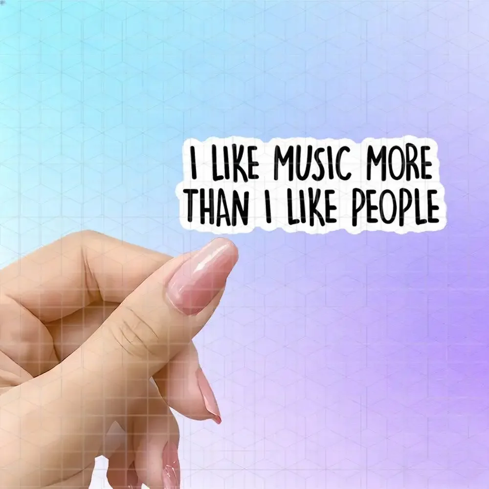 I LIKE MUSIC MORE THAN I LIKE PEOPLE Vinyl Sticker For Headphone Case Instrument Introvert Music