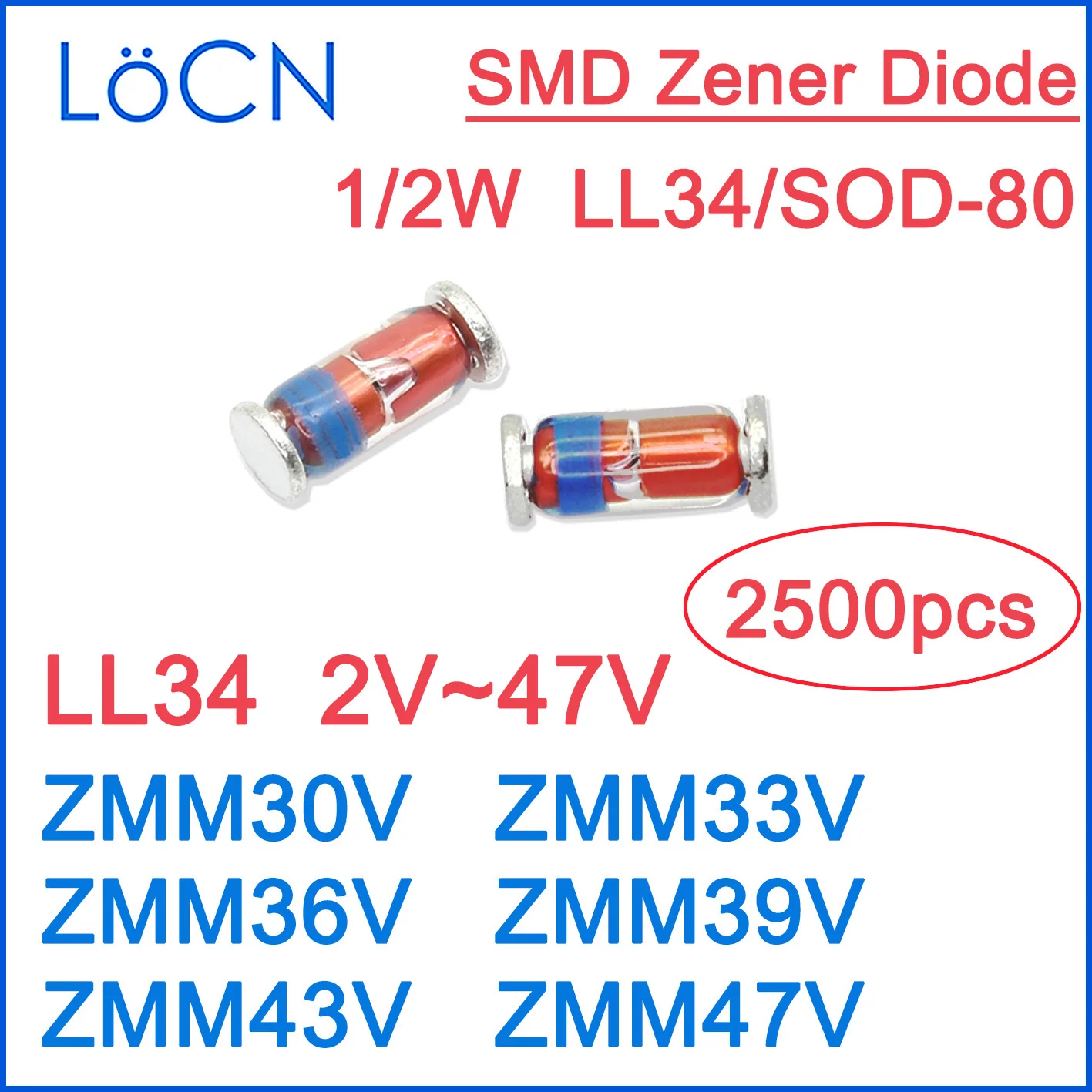 LL34 30V 33V 36V 39V 43V 47V ZMM30V ZMM33V ZMM36V ZMM39V ZMM43V ZMM47V SMD Zener Diodes Glass 1/2W High quality RoHS 2500PCS