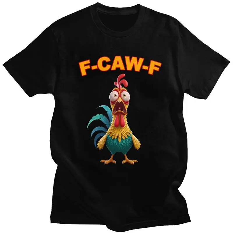 F Caw F Funny Clucking Rooster Meme T Shirts 100% Cotton Tee Tops Summer O Neck Tshirts Fashion Short Sleeve Clothes For Men