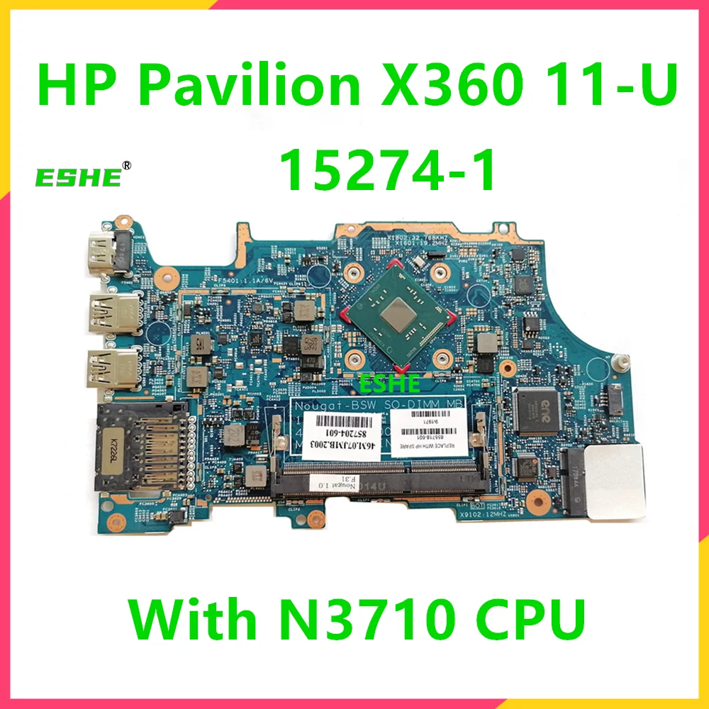 15274-1 ل HP بافيليون X360 15-A 14-A 11-U اللوحة الأم للكمبيوتر المحمول مع وحدة المعالجة المركزية N3710 855718 -601 855718 -501 855718 -001 857204 -601