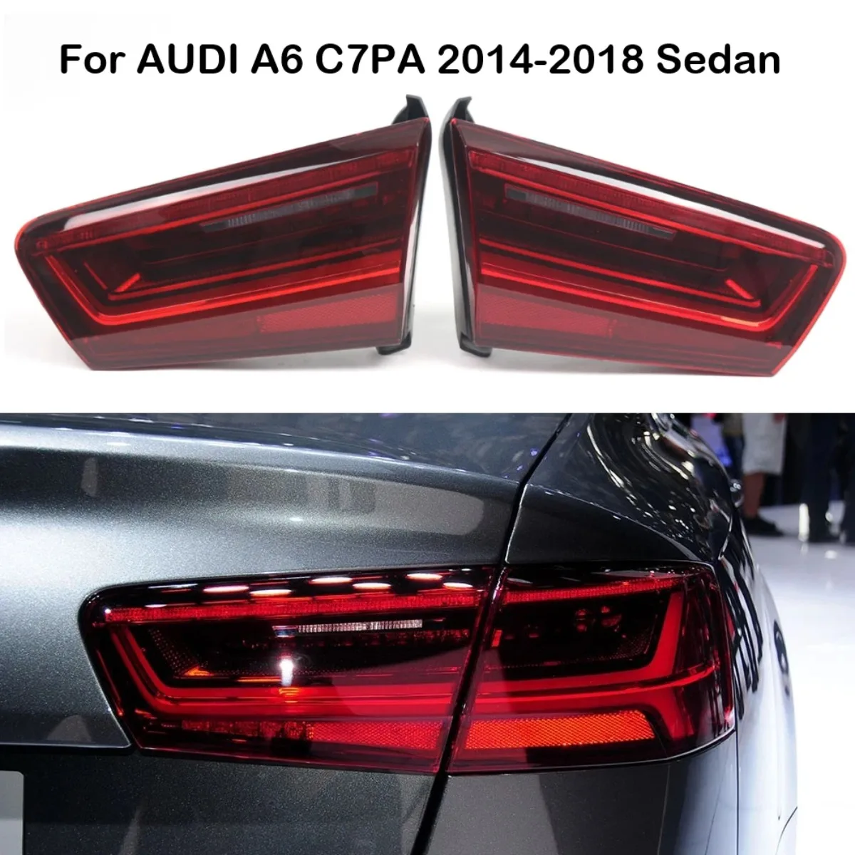 1Pcs Left /Right LED Inner Side Tail Brake Light Assembly 4G5945093D 4G5945094D For AUDI A6 C7PA 2014 2015 2016 2017 2018 Sedan
