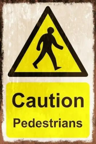Caution Pedestrians Safety Warning, Aged Look Vintage Retro Style Sign sign