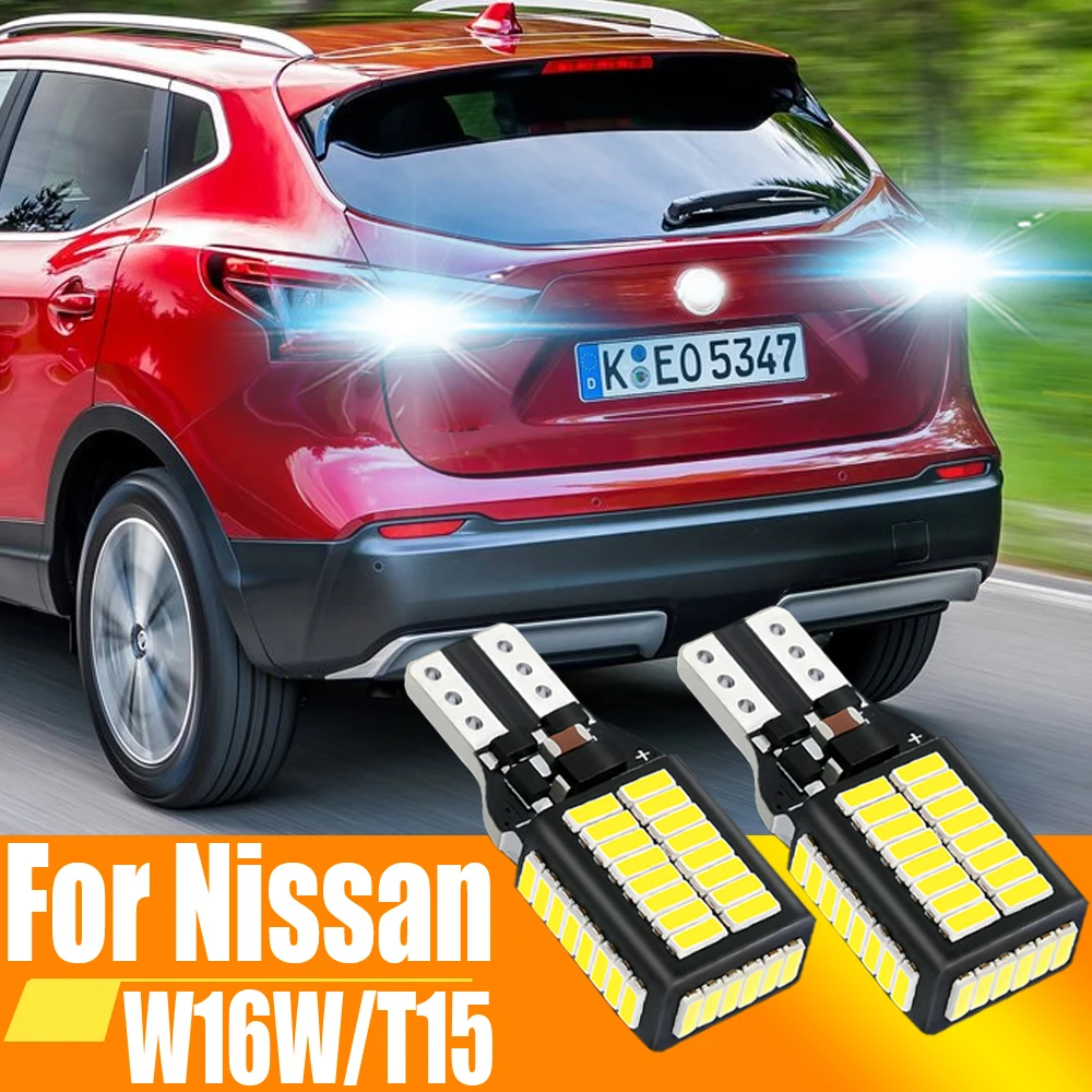 

2pcs W16W LED Canbus Reverse Light Bulb T15 921 912 Car Back Up Lamp For Nissan Qashqai J11 X Trail T32 Pathfinder R52 Juke Note