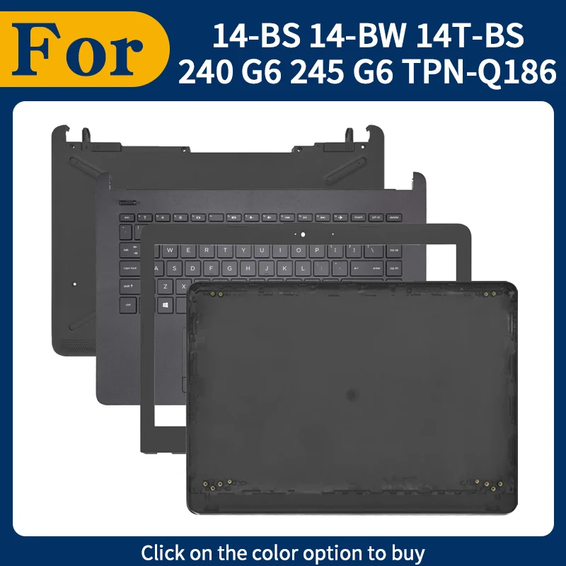 

New Repalce Cover For 14-BS 14-BW 14T-BS 240 G6 245 G6 TPN-Q186 LCD Back Cover Front Bezel Palmrest Upper Top Black