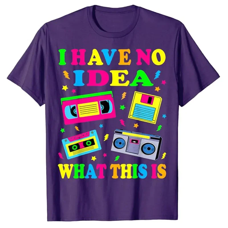 

2025 new model Retro Gifts Vintage 80s Tape Costume Shirts Saying Tee Tops I Have No Idea What This Is Men Women Kid 70s 80s 90s