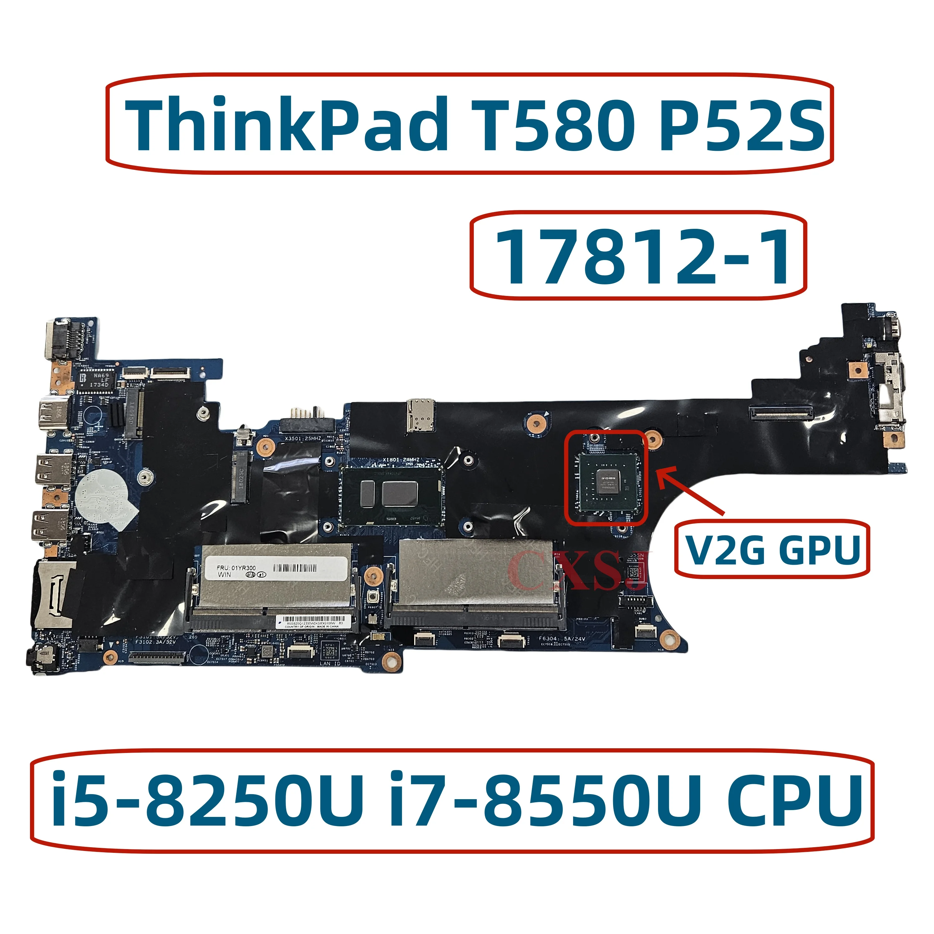 For Lenovo ThinkPad T580 P52S Laptop Motherboard With i5-8250U i7-8550U CPU DDR4 V2G GPU 17812-1 448.0CW06.0011 100% Working