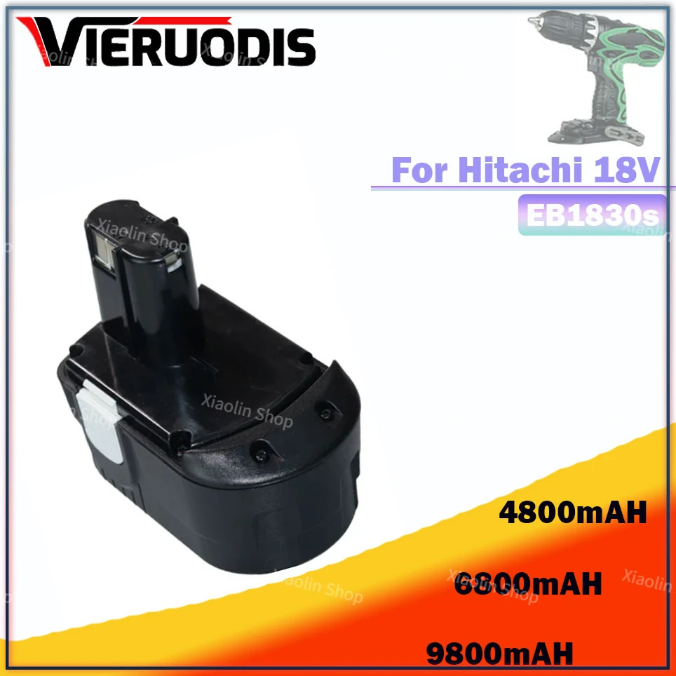 

18V 4800mAh/6800mAH/9800mAH battery exchange For Hitachi EB1812S EB1814SL EB1820 EB1826HL EB1830 DS18DL NI-CD accumulator