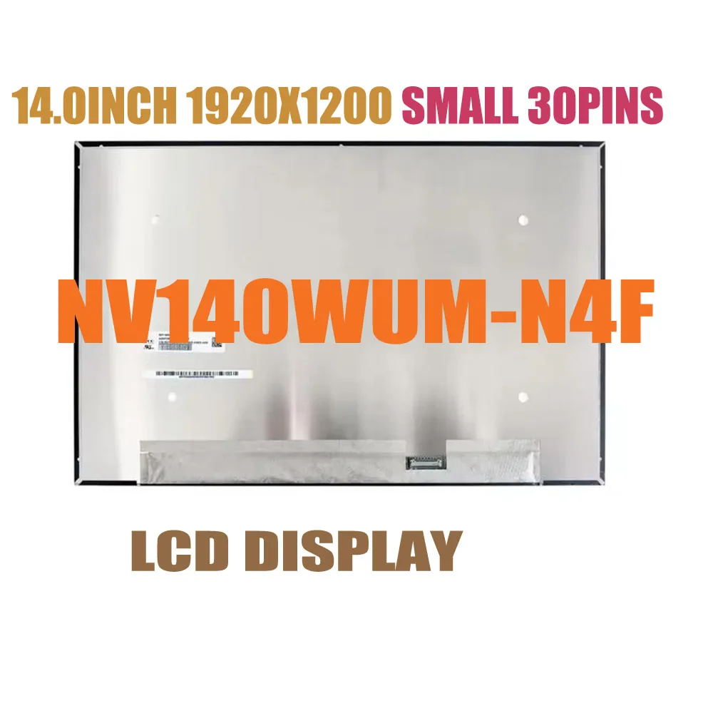 NV140WUM-N4F NV140WUM N4F Original NEW 14.0INCH 1920X1200 SMALL 30PINS 16:10 IPS Laptop Screen Display Panel Matrix