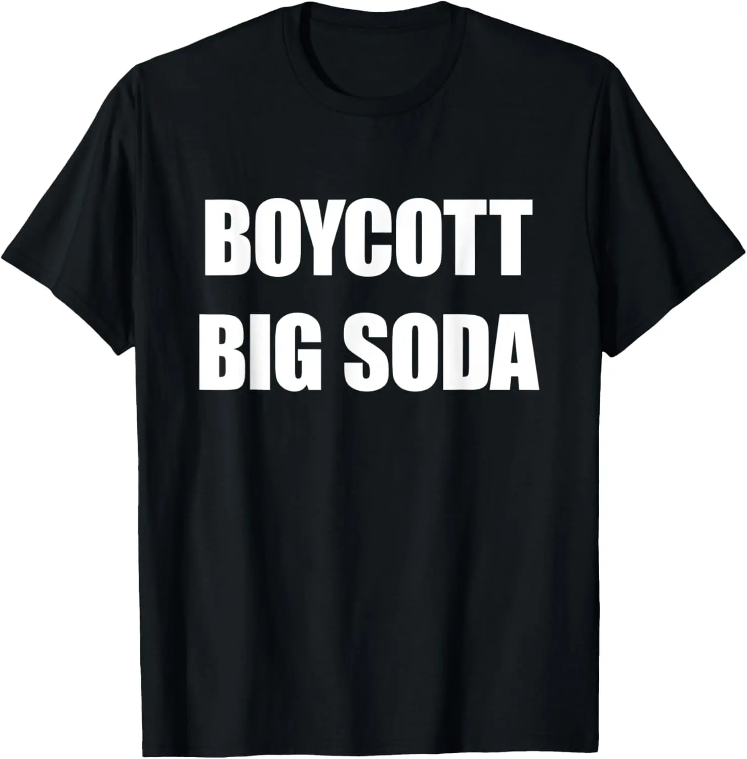 Boycott الصودا الكبيرة |   استيقظ اذهب كسر |   تي شيرت أمريكي محافظ