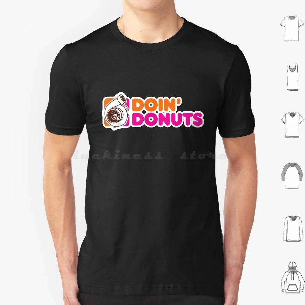 Doin' Donuts-Funny Racing & Drift Car T Shirt Big Size 100% Cotton Do You Own A Race Car Are You Looking For A Birthday Or