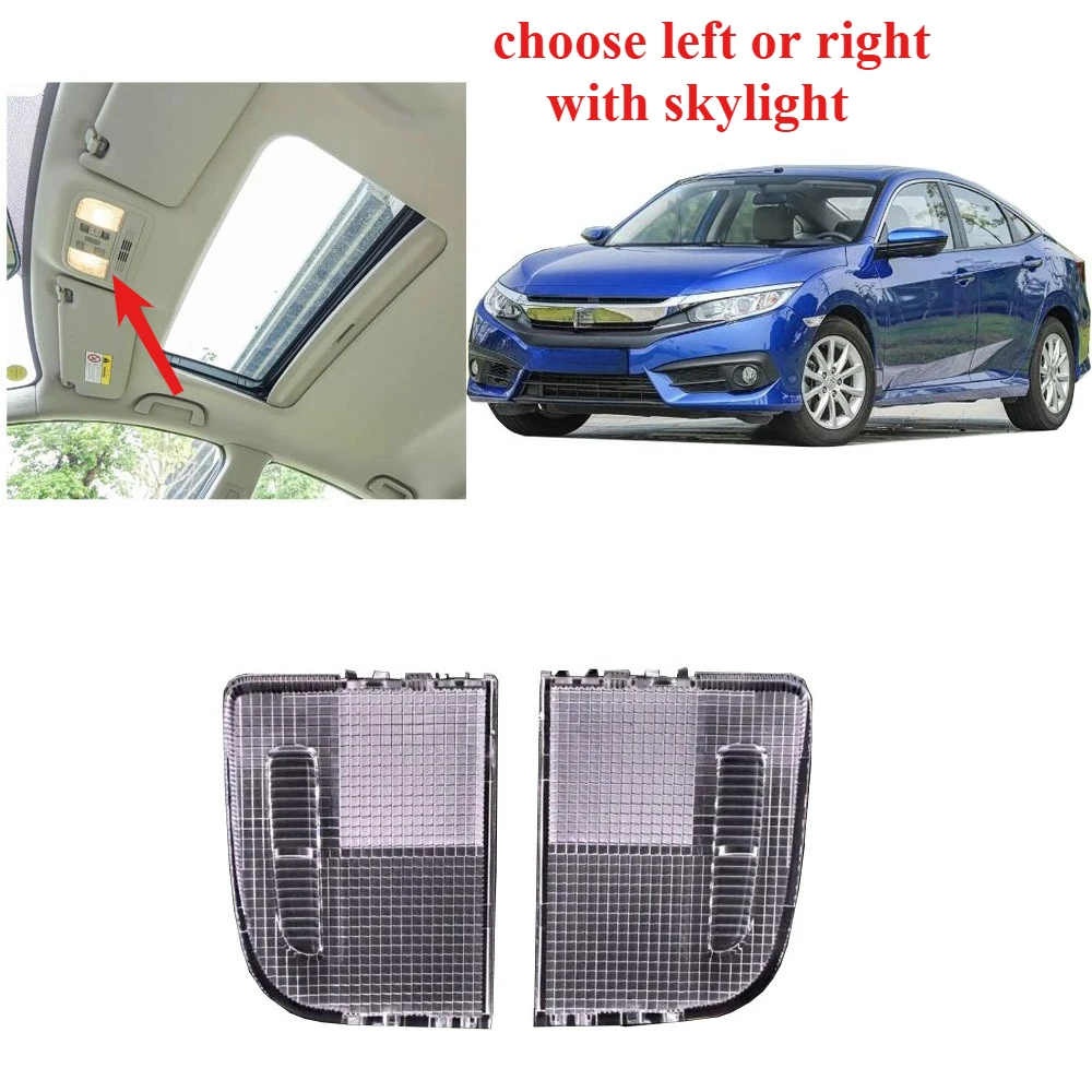 

1 Piece Front Reading Lamp Cover for Honda Civic 2016-2018 Reading Light Cover Choose Left or Right Shell with Skylight
