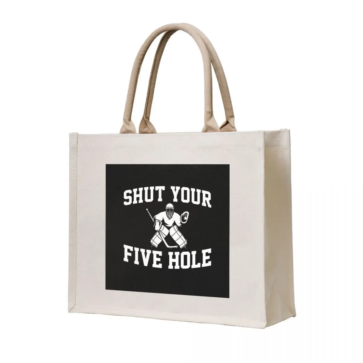 Shut Your Five Hole - Ice Hockey Goalie Goaltender Hockeyplayer Tote Bag shopping cart bags Women's beach bags cloth bag woman