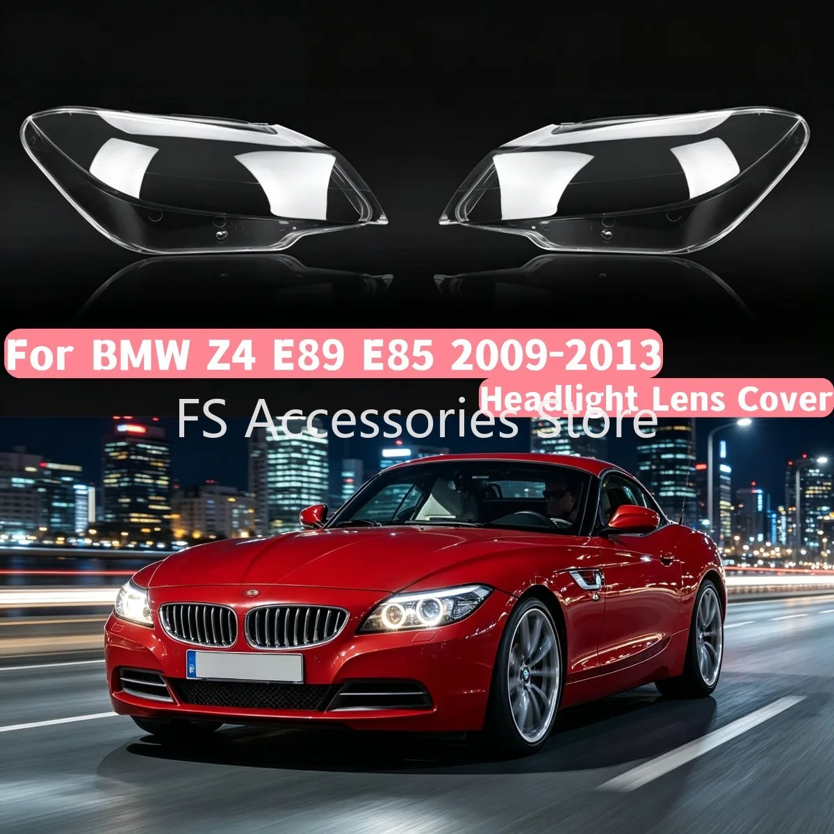 

For BMW Z4 E89 E85 2009-2013 L/R Car Headlight Lens Cover Shell Lampshade Transparent Headlamp Lens Shell Accessories Parts