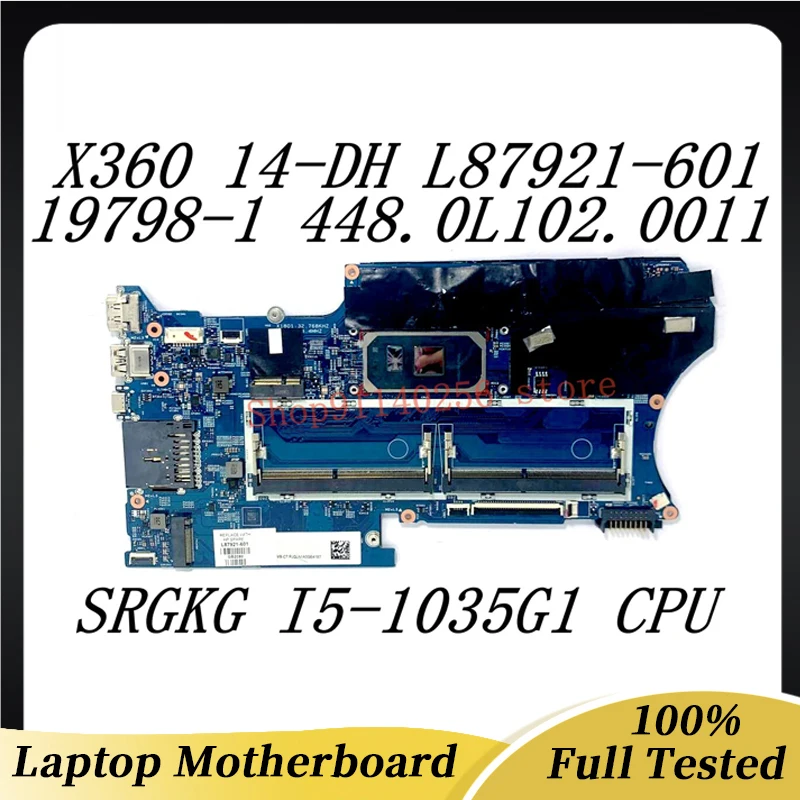 Laptop Motherboard L87921-601 L87921-501 L87921-001 For HP X360 14-DH 19798-1 448.0L102.0011 W/SRGKG I5-1035G1 CPU 100%Tested OK