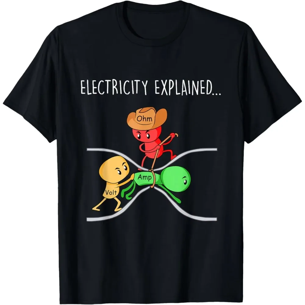 Funny Physics Teacher Electricity Explained Science Joke T-Shirt Kawaii Print Original Design Casual Cotton Gift Tee