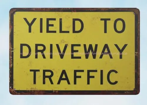 Yield To Driveway Traffic metal tin sign garage decor cottage kitchens