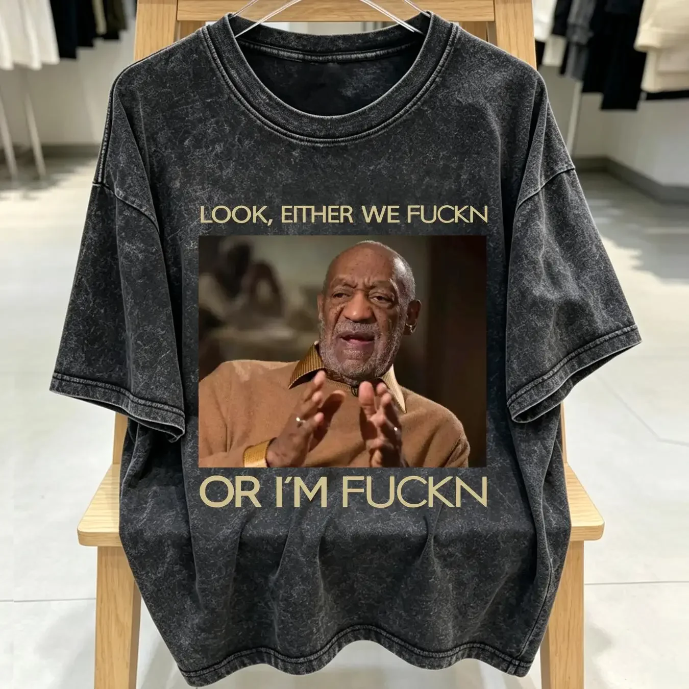 washed T Shirt Look Either We Fuckn Or I'm Bill Cosby TEE Black SS9806 long short sleeves vintage Washed graphic fashion