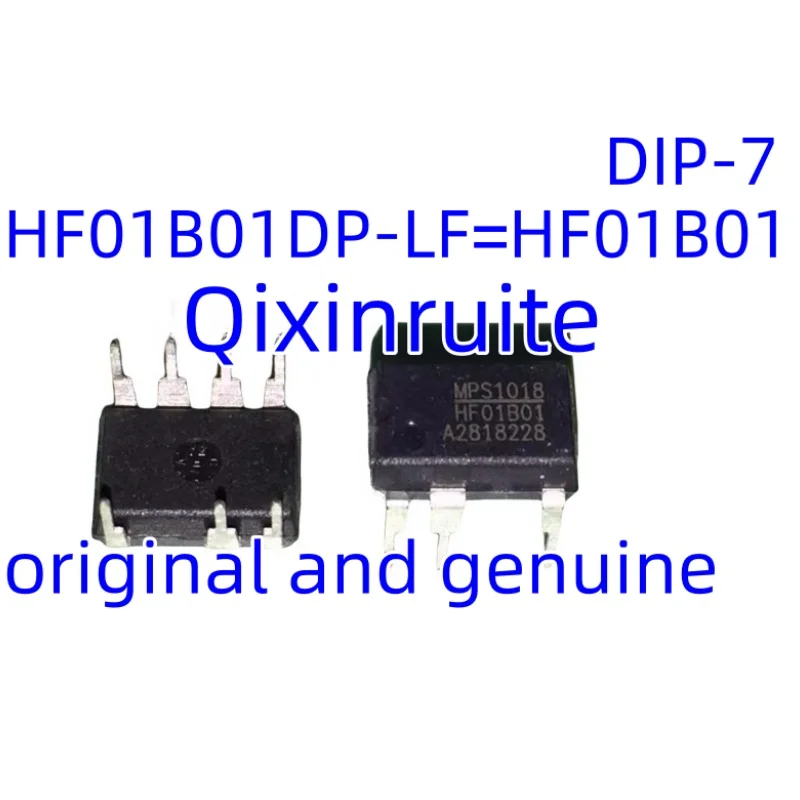 

Qixinruite Brand new original HF01B01DP-LF=HF01B01 HF01B02DP-LF-Z=HF01B02 DIP-7 power management chip