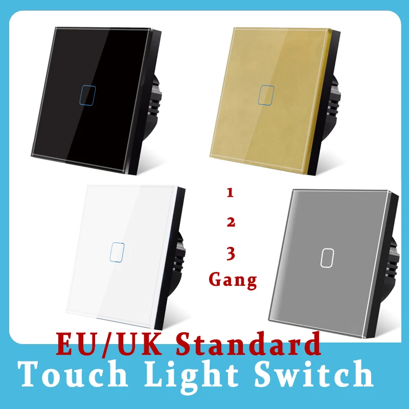 

Smart Touch Light Switch 1/2 Gang Panel Wall Light EU UK AU Standard CE Touch Panel Led Glass Single Fire Wire Control Switch